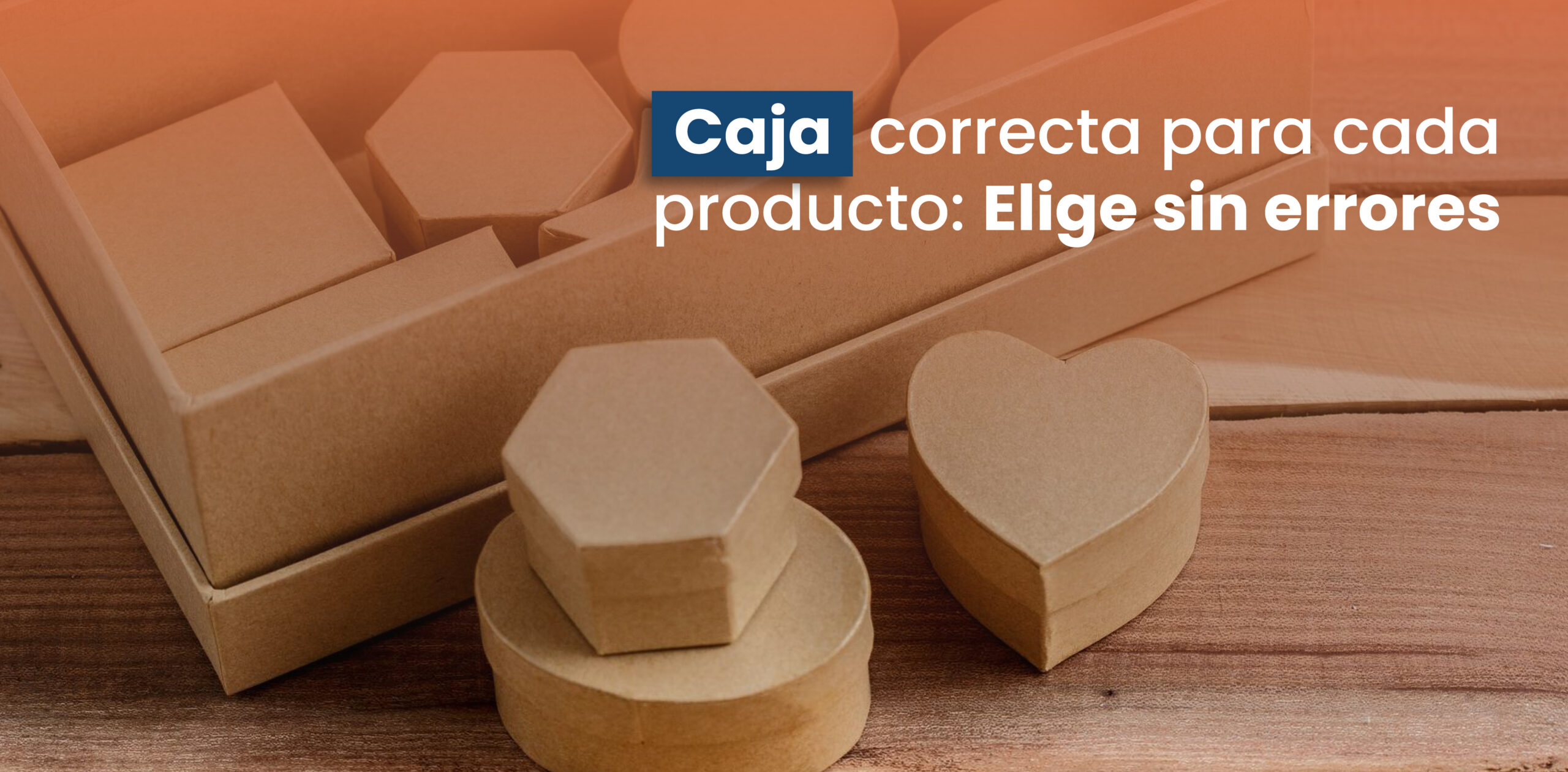 Caja correcta para cada producto