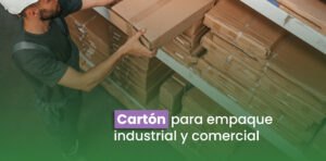 Cartón para empaque industrial y comercial